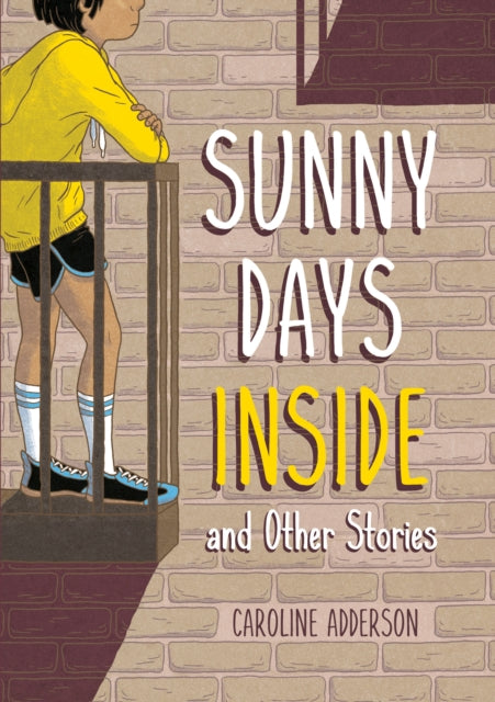 Sunny Days Inside: and Other Stories