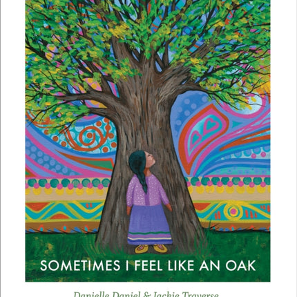 Sometimes I Feel Like an Oak