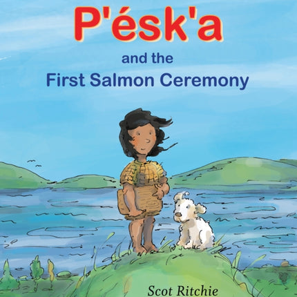 P'ésk'a and the First Salmon Ceremony