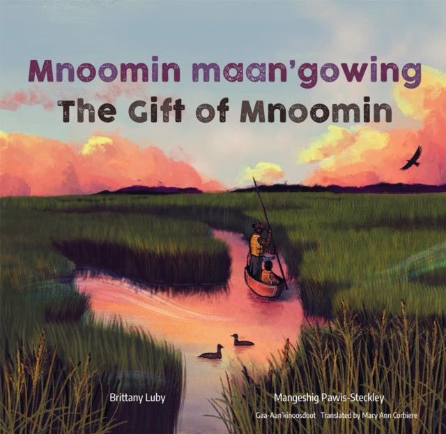 Mnoomin maan'gowing / The Gift of Mnoomin‌