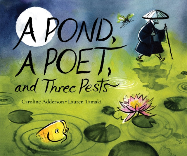 A Pond a Poet and Three Pests