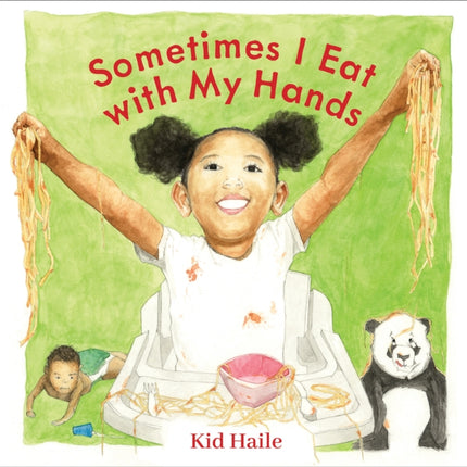 Sometimes I Eat with My Hands
