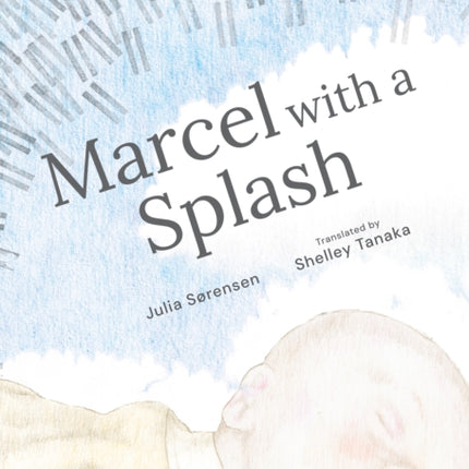 Marcel with a Splash