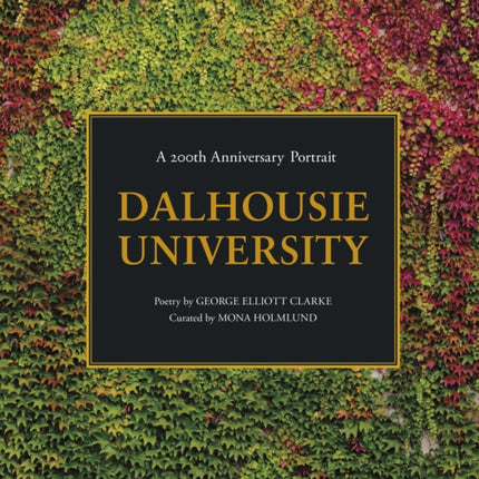 Dalhousie University: A 200th Anniversary Portrait