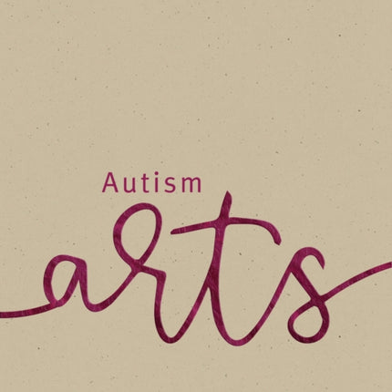 Autism Arts: A Partnership between Autism Nova Scotia and the Art Gallery of Nova Scotia