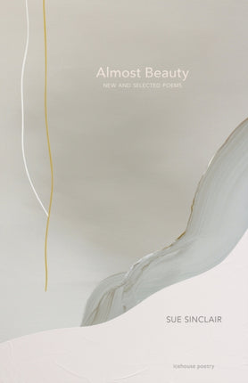 Almost Beauty: New and Selected Poems