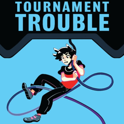 Tournament Trouble (Cross Ups, Book 1)