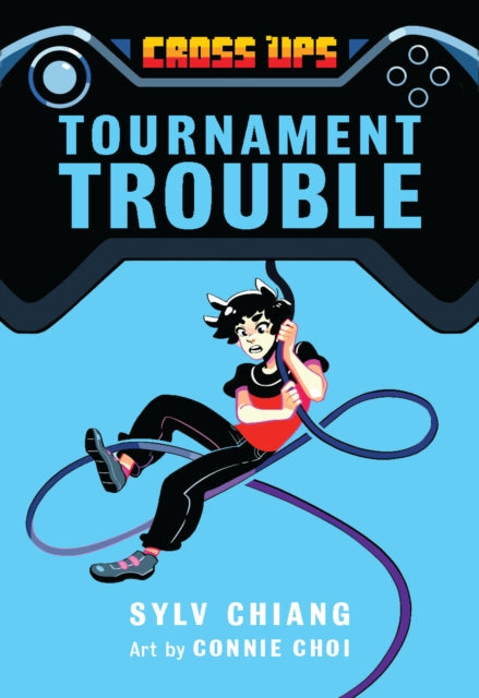 Tournament Trouble (Cross Ups, Book 1)