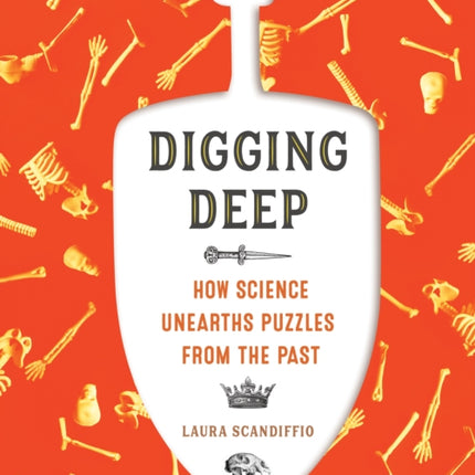 Digging Deep: How Science Unearths Puzzles from the Past