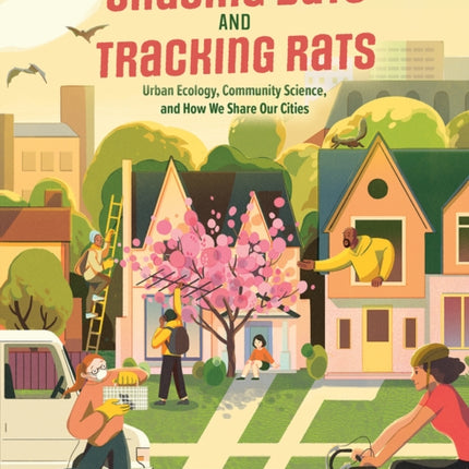 Chasing Bats and Tracking Rats: Urban Ecology, Community Science, and How We Share Our Cities