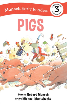 Pigs Early Reader: (Munsch Early Reader)