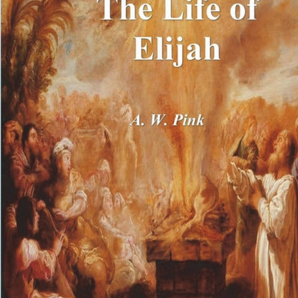 The Life of Elijah