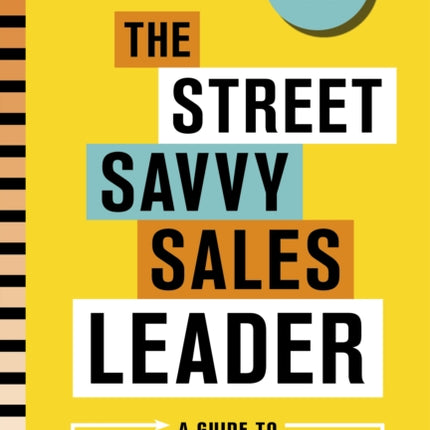 The Street Savvy Sales Leader