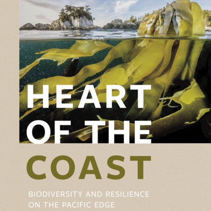 Heart of the Coast: Biodiversity and Resilience on the Pacific Edge