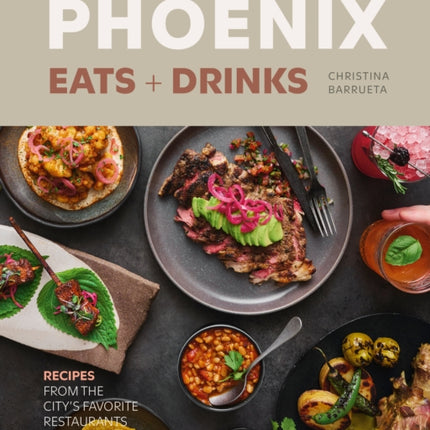 Phoenix Eats  Drinks