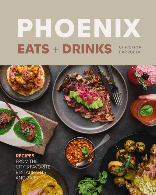 Phoenix Eats  Drinks