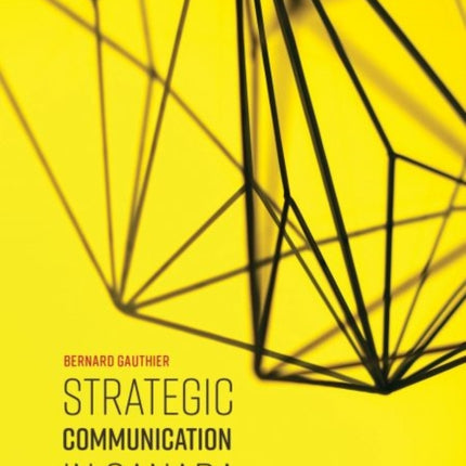 Strategic Communication in Canada: Planning Effective PR Campaigns