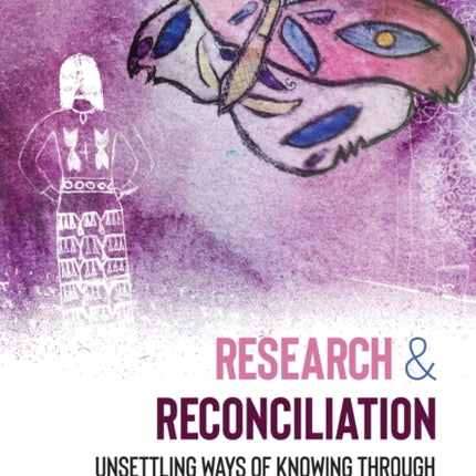 Research & Reconciliation: Unsettling Ways of