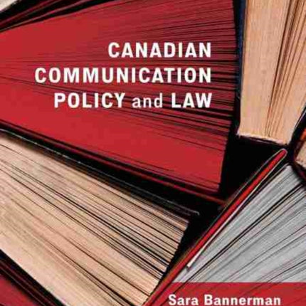 Canadian Communication Policy and Law