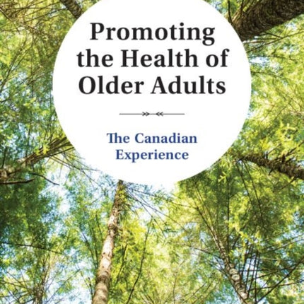 Promoting the Health of Older Adults: The