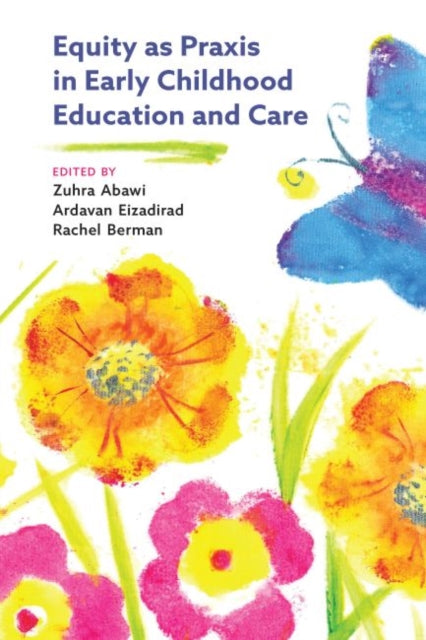 Equity as Praxis in Early Childhood Education and