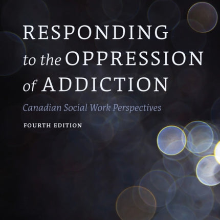 Responding to the Oppression of Addiction: