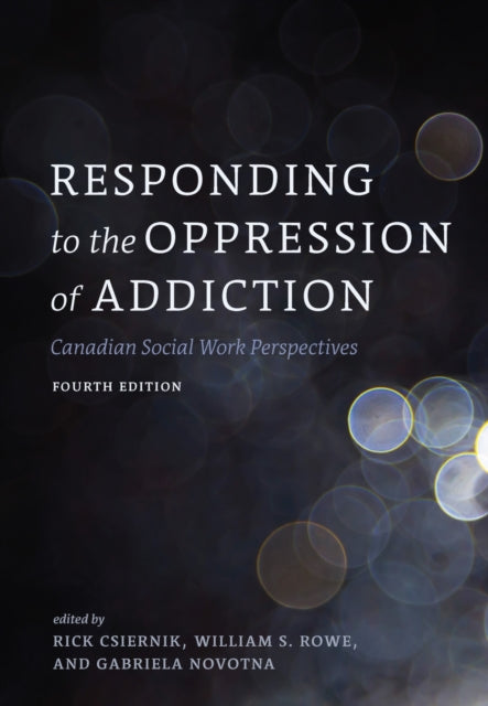 Responding to the Oppression of Addiction: