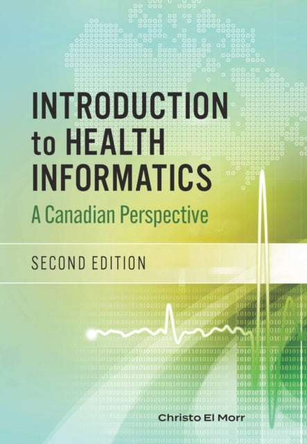 Introduction to Health Informatics: A Canadian