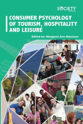Consumer Psychology of Tourism, Hospitality and