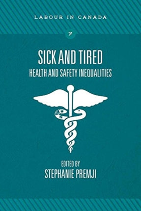 Sick and Tired: Health and Safety Inequalities