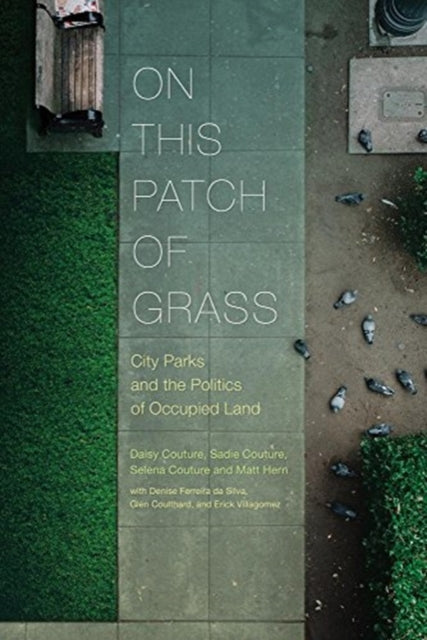 On This Patch of Grass: City Parks on Occupied Land