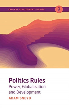 Politics Rules: Power, Globalization and