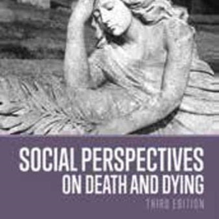 Social Perspectives on Death and Dying