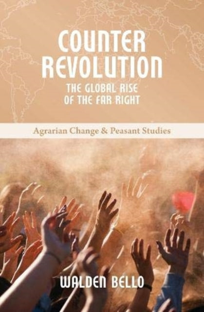 Counterrevolution: The Global Rise of the Far Right