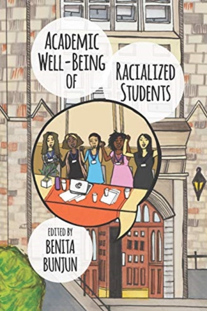 Academic Well–Being of Racialized Students