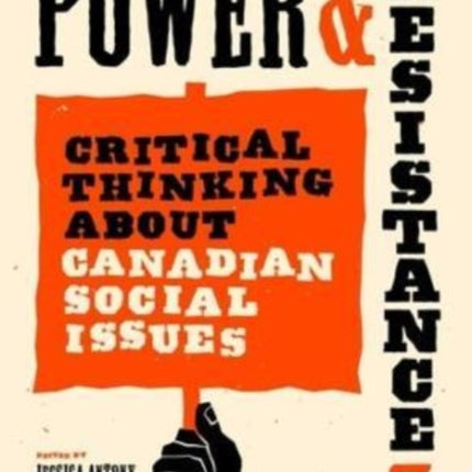 Power and Resistance, 7th ed.: Critical Thinking About Canadian Social Issues