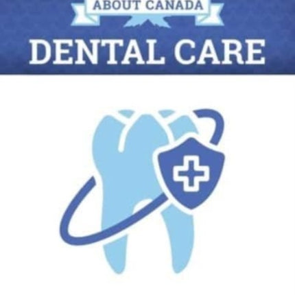 About Canada: Dental Care