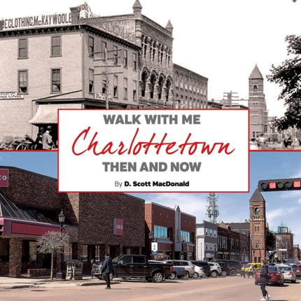 Charlottetown Then  Now 2nd Ed