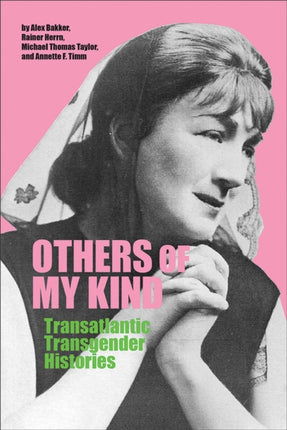 Others of My Kind: Transatlantic Transgender