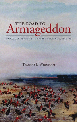 The Road to Armageddon: Paraguay Versus the