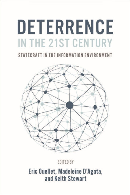 Deterrence in the 21st Century: Statecraft in the Information Age