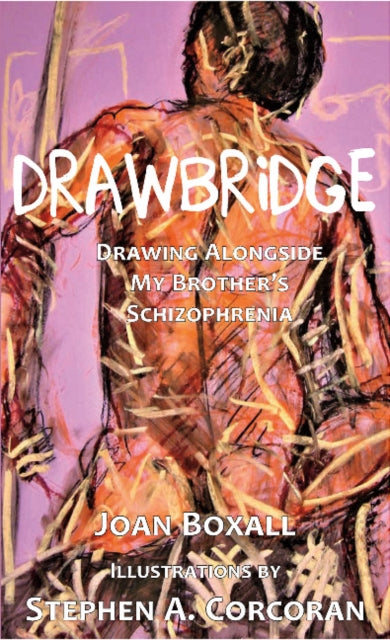 DrawBridge: Drawing Alongside My Brothers Schizophrenia