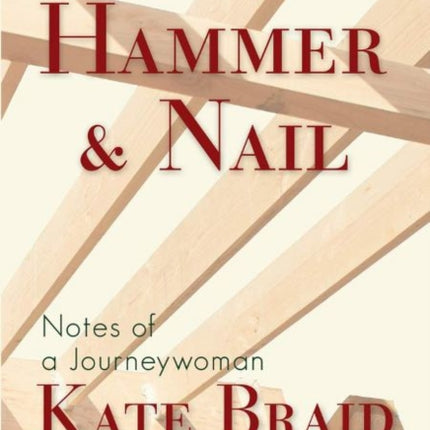 Hammer & Nail: Notes of a Journeywoman
