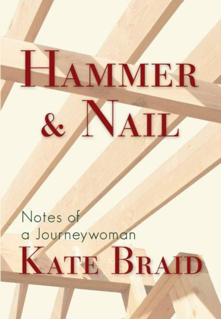 Hammer & Nail: Notes of a Journeywoman