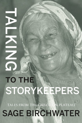 Talking to the Story Keepers: Tales from the