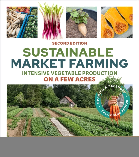 Sustainable Market Farming Second Edition