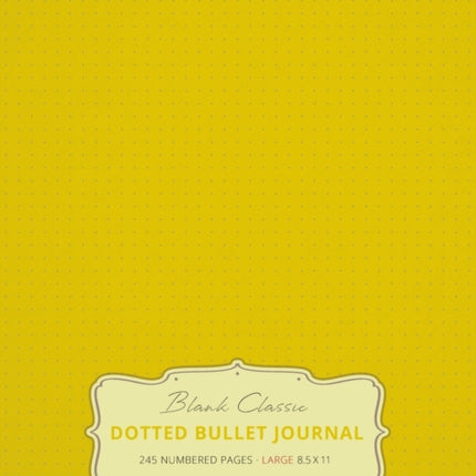 Large 8.5 x 11 Dotted Bullet Journal (Banana #5)