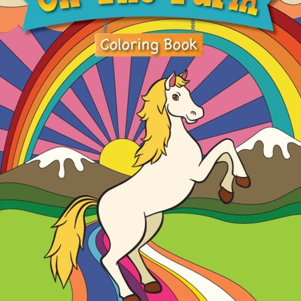 On The Farm Coloring Book for Kids Ages 3-6!