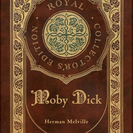 Moby Dick (Royal Collector's Edition) (Case Laminate Hardcover with Jacket)