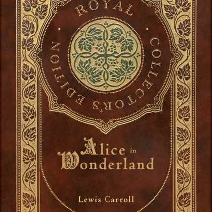 Alice in Wonderland (Royal Collector's Edition) (Illustrated) (Case Laminate Hardcover with Jacket)